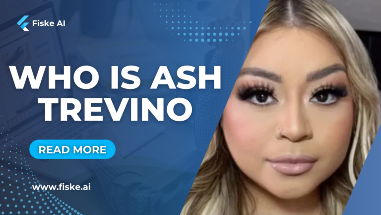 Who is Ash Trevino
